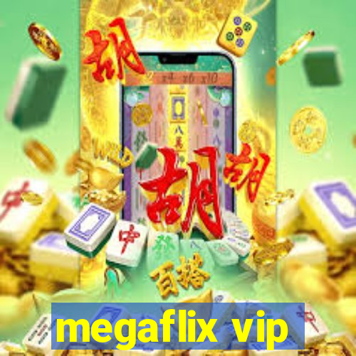 megaflix vip